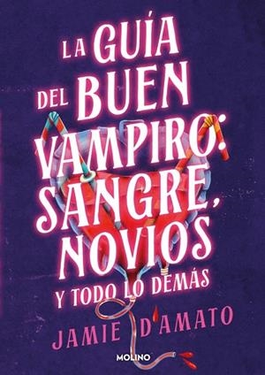 GUÍA DEL BUEN VAMPIRO: SANGRE, NOVIOS Y TODO LO DEMÁS | 9788427248298 | D'AMATO, JAMIE | Llibreria Online de Vilafranca del Penedès | Comprar llibres en català