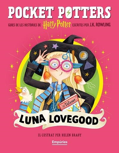 LUNA LOVEGOOD ( POCKET POTTERS 5 ) | 9791387736132 | ROWLING, J.K./BRADY, HELEN | Llibreria Online de Vilafranca del Penedès | Comprar llibres en català