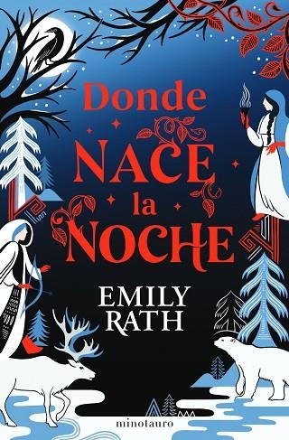 DONDE NACE LA NOCHE | 9788445018798 | RATH, EMILY | Llibreria Online de Vilafranca del Penedès | Comprar llibres en català