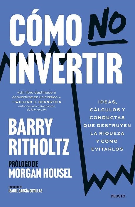 CÓMO NO INVERTIR | 9788423439980 | RITHOLTZ, BARRY | Llibreria Online de Vilafranca del Penedès | Comprar llibres en català