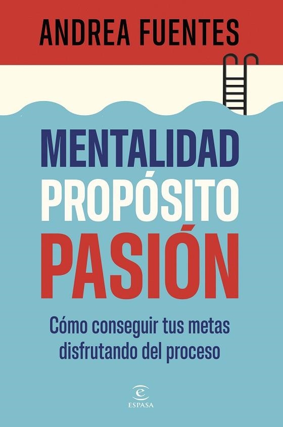 MENTALIDAD PROPÓSITO PASIÓN | 9788467079890 | FUENTES, ANDREA | Llibreria Online de Vilafranca del Penedès | Comprar llibres en català