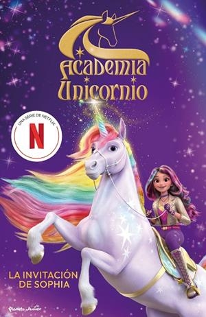 ACADEMIA UNICORNIO. LA INVITACIÓN DE SOPHIA | 9788408314745 | ACADEMIA UNICORNIO | Llibreria Online de Vilafranca del Penedès | Comprar llibres en català
