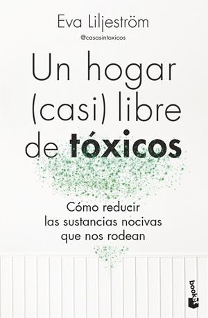 UN HOGAR ( CASI ) LIBRE DE TÓXICOS | 9788413444895 | LILJESTRÖM, EVA | Llibreria Online de Vilafranca del Penedès | Comprar llibres en català