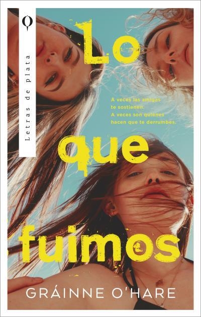 LO QUE FUIMOS | 9788410439153 | O'HARE, GRÁINNE | Llibreria Online de Vilafranca del Penedès | Comprar llibres en català