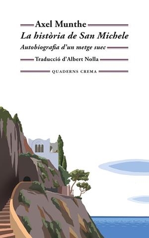 LA HISTÒRIA DE SAN MICHELE | 9788477277170 | MUNTHE, AXEL | Llibreria Online de Vilafranca del Penedès | Comprar llibres en català