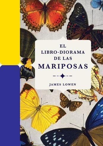 EL LIBRO-DIORAMA DE LAS MARIPOSAS | 9788410380134 | LOWEN, JAMES | Llibreria Online de Vilafranca del Penedès | Comprar llibres en català