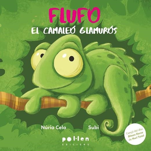 FLUFO, EL CAMALEÓ GLAMURÓS | 9788410255364 | CELA, NÚRIA | Llibreria Online de Vilafranca del Penedès | Comprar llibres en català