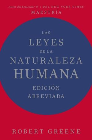 LAS LEYES DE LA NATURALEZA HUMANA. EDICIÓN ABREVIADA | 9788410121461 | GREENE, ROBERT | Llibreria L'Odissea - Libreria Online de Vilafranca del Penedès - Comprar libros