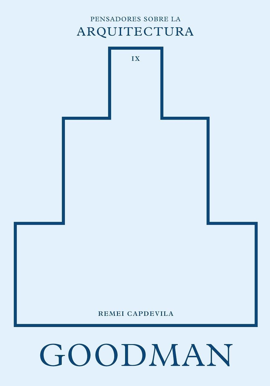 GOODMAN SOBRE LA ARQUITECTURA | 9788410121416 | CAPDEVILA, REMEI | Llibreria L'Odissea - Libreria Online de Vilafranca del Penedès - Comprar libros