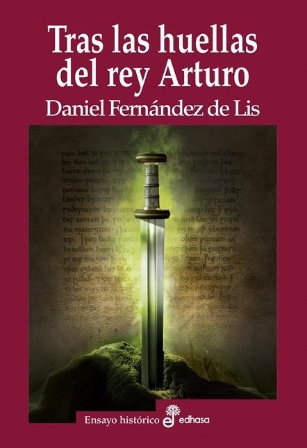 TRAS LAS HUELLAS DEL REY ARTURO | 9788435027748 | FERNÁNDEZ DE LIS, DANIEL | Llibreria Online de Vilafranca del Penedès | Comprar llibres en català