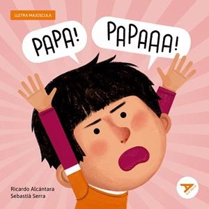 PAPA! PAPA! | 9788447955770 | ALCÁNTARA SGARBI, RICARDO | Llibreria Online de Vilafranca del Penedès | Comprar llibres en català