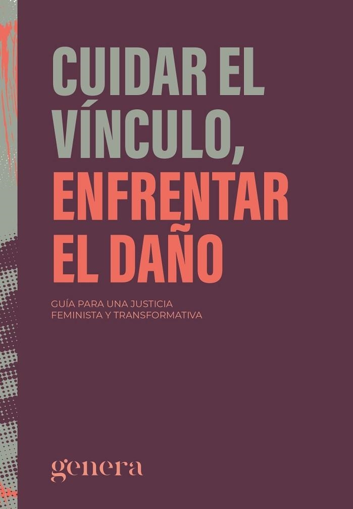 CUIDAR EL VÍNCULO, ENFRENTAR EL DAÑO | 9788410316256 | GENERA | Llibreria L'Odissea - Libreria Online de Vilafranca del Penedès - Comprar libros
