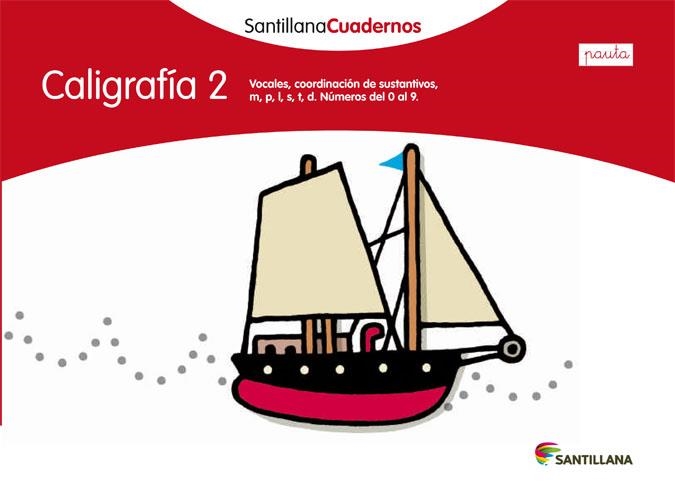 CALIGRAFIA 2  PAUTA SANTILLANA CUADERNOS | 9788468012100 | VARIOS AUTORES | Llibreria Online de Vilafranca del Penedès | Comprar llibres en català
