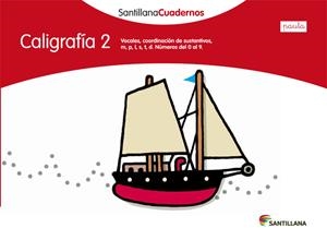 CALIGRAFIA 2  PAUTA SANTILLANA CUADERNOS | 9788468012100 | VARIOS AUTORES | Llibreria Online de Vilafranca del Penedès | Comprar llibres en català