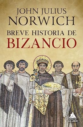 BREVE HISTORIA DE BIZANCIO | 9791387592509 | NORWICH, JOHN JULIUS | Llibreria Online de Vilafranca del Penedès | Comprar llibres en català