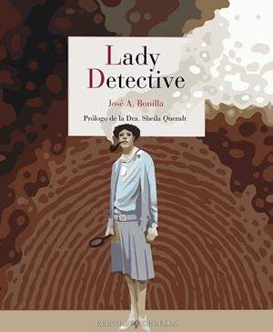 LADY DETECTIVE | 9791387599331 | A. BONILLA, JOSÉ | Llibreria Online de Vilafranca del Penedès | Comprar llibres en català