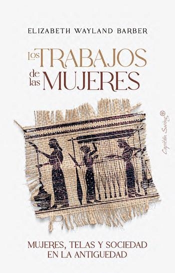 LOS TRABAJOS DE LAS MUJERES | 9791399105797 | WAYLAND BARBER, ELIZABETH | Llibreria Online de Vilafranca del Penedès | Comprar llibres en català