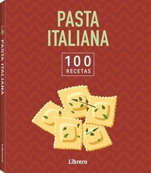 100 RECETAS PASTA ITALIANA | 9789464992052 | VA | Llibreria Online de Vilafranca del Penedès | Comprar llibres en català