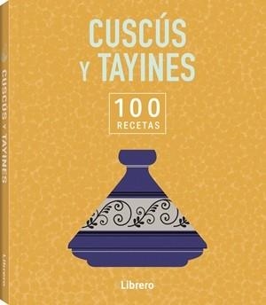 100 RECETAS CUSCUS Y TAYINES | 9789464992144 | VA | Llibreria Online de Vilafranca del Penedès | Comprar llibres en català