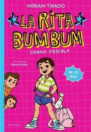 RITA BUMBUM 1 - LA RITA BUMBUM CANVIA D'ESCOLA | 9791387695521 | TIRADO, MÍRIAM | Llibreria Online de Vilafranca del Penedès | Comprar llibres en català
