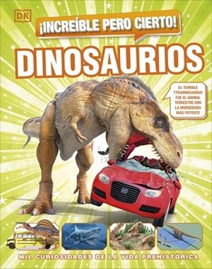 ¡INCREÍBLE PERO CIERTO! DINOSAURIOS | 9780241665053 | DK | Llibreria Online de Vilafranca del Penedès | Comprar llibres en català