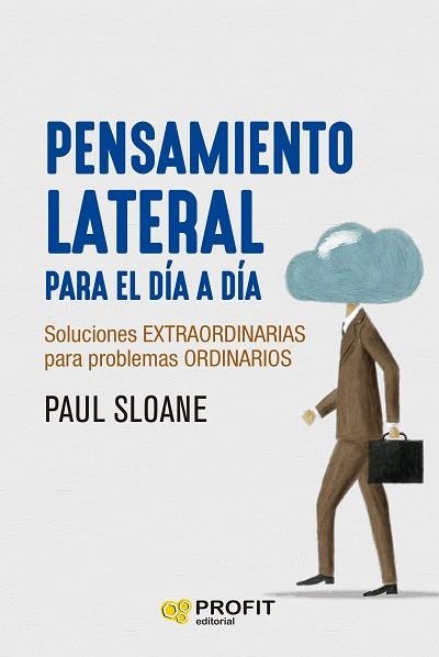 PENSAMIENTO LATERAL PARA EL DÍA A DÍA | 9788419212900 | SLOANE, PAUL | Llibreria Online de Vilafranca del Penedès | Comprar llibres en català