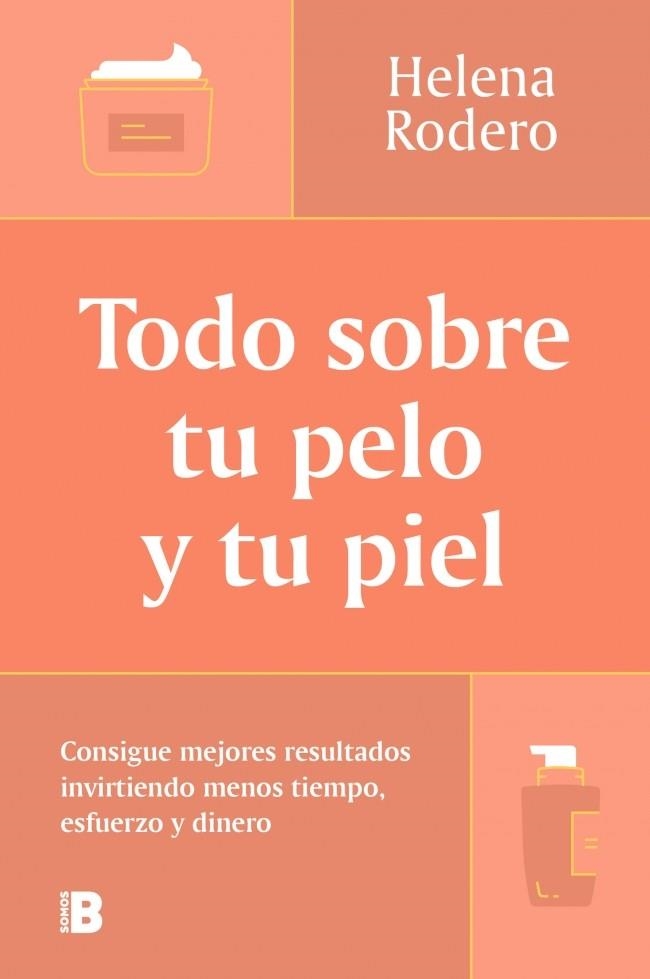 TODO SOBRE TU PELO Y TU PIEL | 9788466678988 | RODERO, HELENA | Llibreria Online de Vilafranca del Penedès | Comprar llibres en català