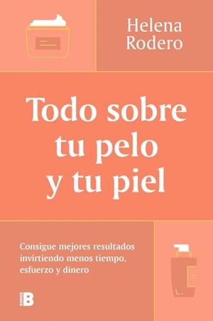 TODO SOBRE TU PELO Y TU PIEL | 9788466678988 | RODERO, HELENA | Llibreria Online de Vilafranca del Penedès | Comprar llibres en català