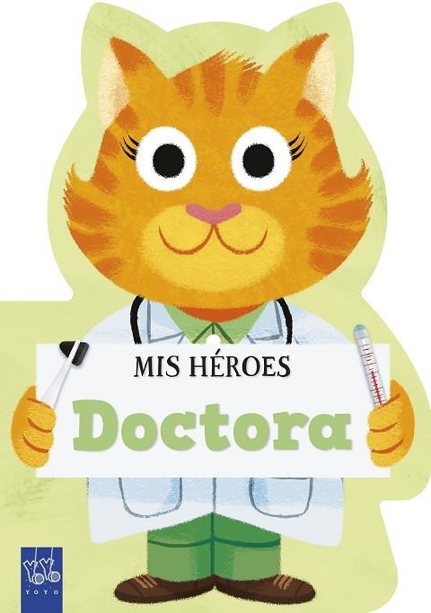 MIS HÉROES. DOCTORA | 9788408311980 | YOYO | Llibreria Online de Vilafranca del Penedès | Comprar llibres en català