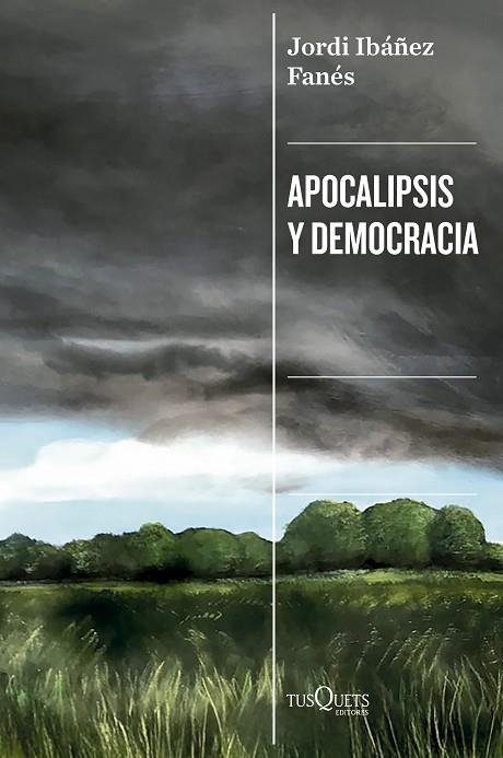 APOCALIPSIS Y DEMOCRACIA | 9788411077545 | IBÁÑEZ FANÉS, JORDI | Llibreria Online de Vilafranca del Penedès | Comprar llibres en català