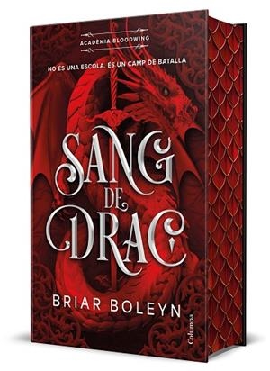 SANG DE DRAC (ACADÈMIA BLOODWING 1) EDICIÓ LIMITADA AMB CANTELLS TINTATS | 9788466434676 | BOLEYN, BRIAR | Llibreria Online de Vilafranca del Penedès | Comprar llibres en català
