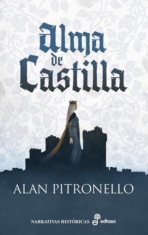 ALMA DE CASTILLA | 9788435064668 | PITRONELLO, ALAN | Llibreria Online de Vilafranca del Penedès | Comprar llibres en català
