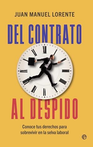 DEL CONTRATO AL DESPIDO | 9788410942516 | LORENTE, JUAN MANUEL | Llibreria L'Odissea - Libreria Online de Vilafranca del Penedès - Comprar libros