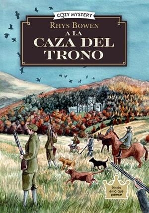 A LA CAZA DEL TRONO ( COZY MYSTERY ) | 9788410206281 | BOWN, RHYS | Llibreria Online de Vilafranca del Penedès | Comprar llibres en català