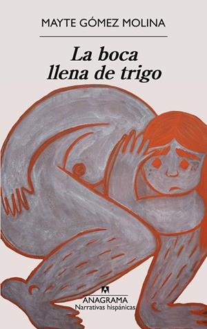 LA BOCA LLENA DE TRIGO | 9788433949172 | GÓMEZ MOLINA, MAYTE | Llibreria Online de Vilafranca del Penedès | Comprar llibres en català