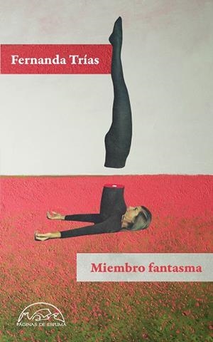 MIEMBRO FANTASMA | 9788483933817 | TRÍAS, FERNANDA | Llibreria Online de Vilafranca del Penedès | Comprar llibres en català