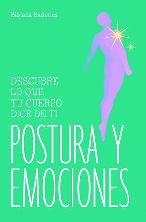POSTURA Y EMOCIONES | 9788491189138 | BADENES, BIBIANA | Llibreria Online de Vilafranca del Penedès | Comprar llibres en català