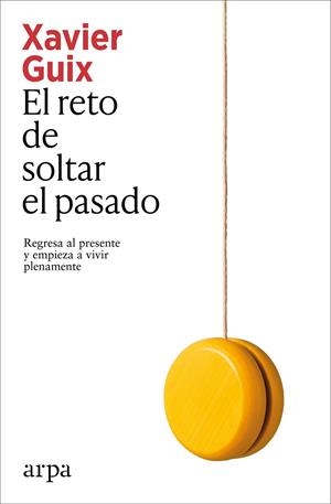 EL RETO DE SOLTAR EL PASADO | 9791387833350 | GUIX, XAVIER | Llibreria Online de Vilafranca del Penedès | Comprar llibres en català