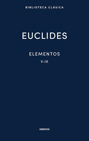 ELEMENTOS V-IX | 9791387896232 | DE ALEJANDRÍA, EUCLIDES | Llibreria L'Odissea - Libreria Online de Vilafranca del Penedès - Comprar libros