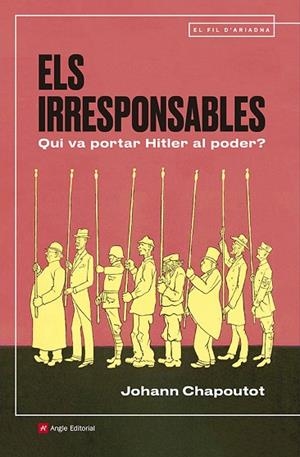ELS IRRESPONSABLES | 9791387853235 | CHAPOUTOT, JOHANN | Llibreria Online de Vilafranca del Penedès | Comprar llibres en català