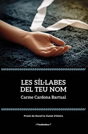 LES SÍL·LABES DEL TEU NOM | 9788413589152 | CARME CARDONA | Llibreria Online de Vilafranca del Penedès | Comprar llibres en català