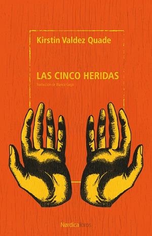 LAS CINCO HERIDAS | 9791387922405 | VALDEZ QUADE, KIRSTIN | Llibreria Online de Vilafranca del Penedès | Comprar llibres en català