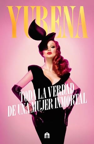 YURENA. TODA LA VERDAD DE UNA MUJER INMORTAL | 9791259577474 | Llibreria Online de Vilafranca del Penedès | Comprar llibres en català
