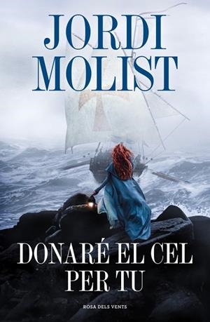 DONARÉ EL CEL PER TU | 9791387653798 | MOLIST, JORDI | Llibreria Online de Vilafranca del Penedès | Comprar llibres en català
