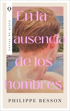 EN LA AUSENCIA DE LOS HOMBRES | 9788410439207 | BESSON, PHILIPPE | Llibreria Online de Vilafranca del Penedès | Comprar llibres en català