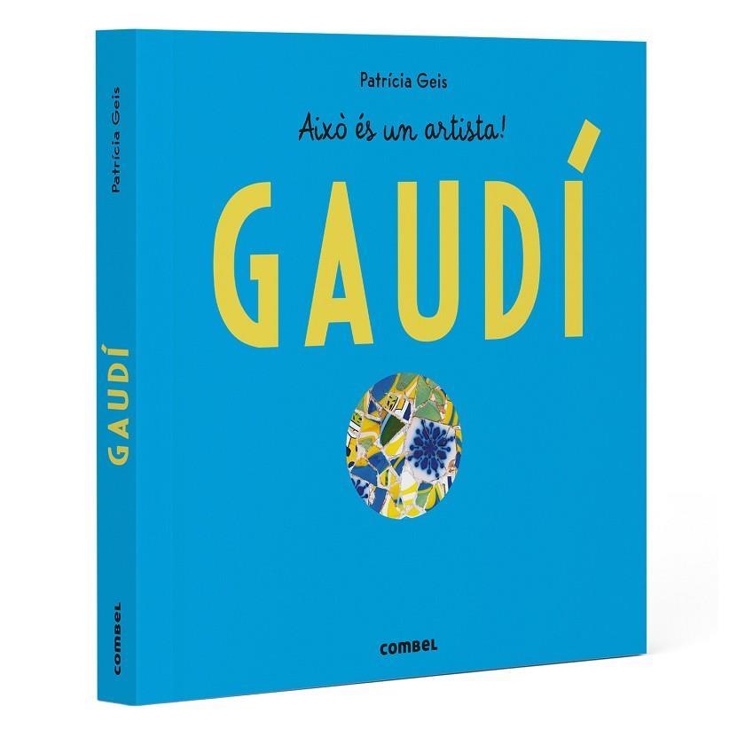 GAUDÍ | 9788411583145 | GEIS CONTI, PATRICIA | Llibreria Online de Vilafranca del Penedès | Comprar llibres en català