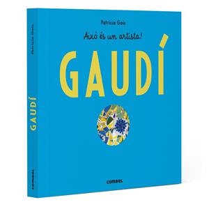 GAUDÍ | 9788411583145 | GEIS CONTI, PATRICIA | Llibreria Online de Vilafranca del Penedès | Comprar llibres en català