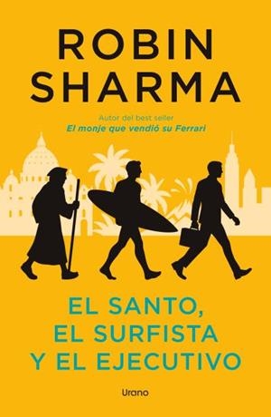 EL SANTO EL SURFISTA Y EL EJECUTIVO | 9791387662288 | SHARMA, ROBIN | Llibreria Online de Vilafranca del Penedès | Comprar llibres en català