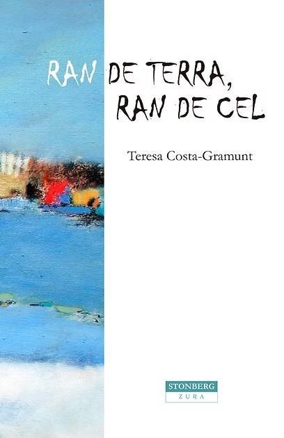 RAN DE TERRA, RAN DEL CEL | 9791399099416 | COSTA-GRAMUNT, TERESA | Llibreria Online de Vilafranca del Penedès | Comprar llibres en català