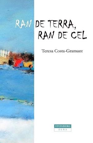 RAN DE TERRA, RAN DEL CEL | 9791399099416 | COSTA-GRAMUNT, TERESA | Llibreria Online de Vilafranca del Penedès | Comprar llibres en català